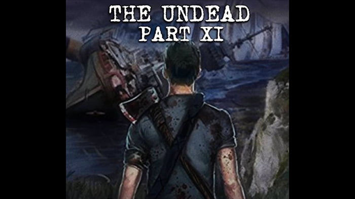 The Undead, Part 11