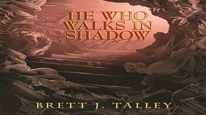 He Who Walks in Shadow