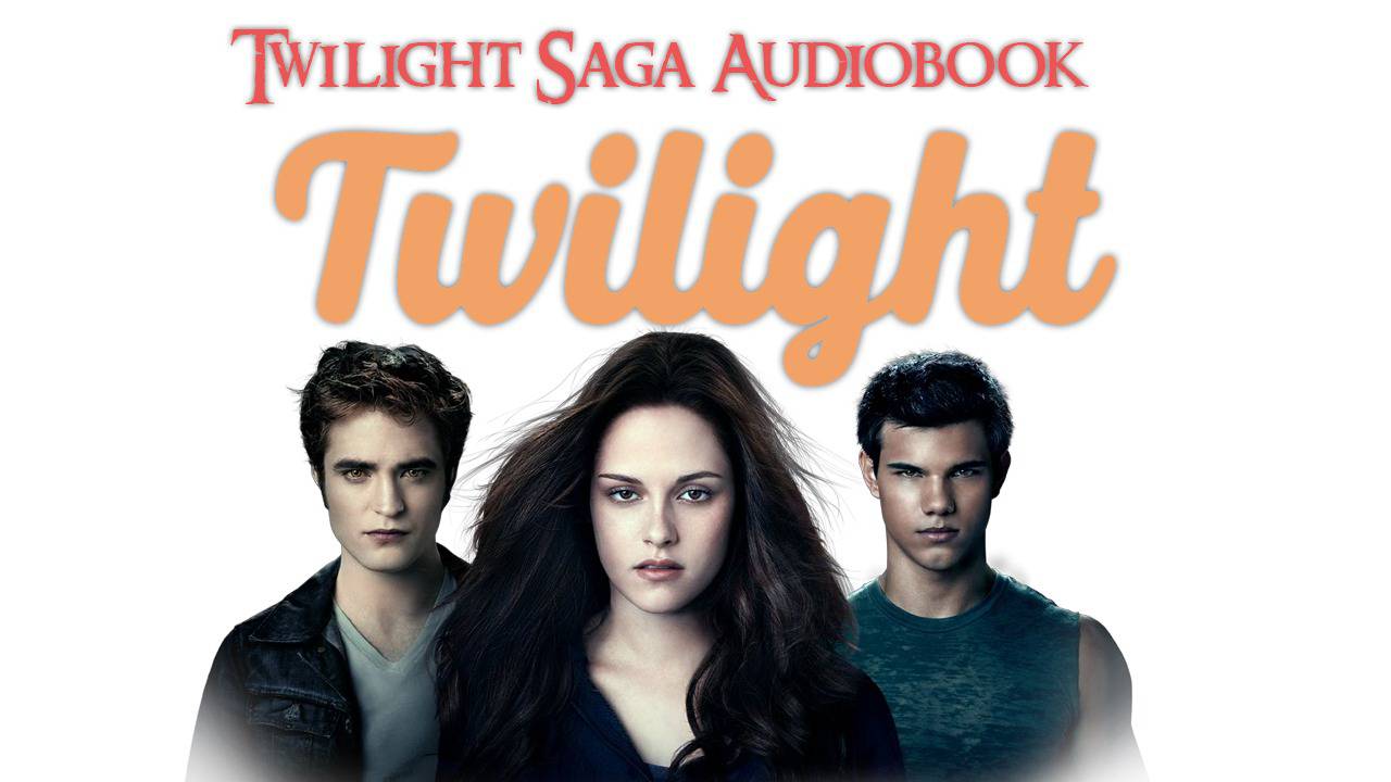 Twilight - The Twilight Saga #1 Audiobook