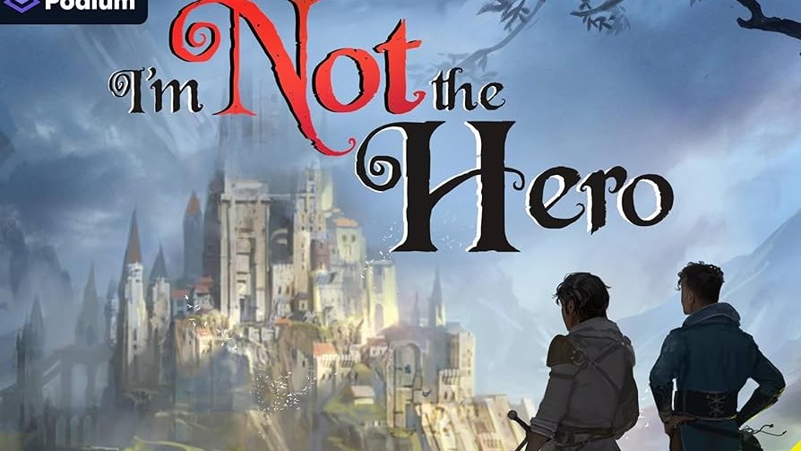 I'm Not the Hero: An Isekai LitRPG