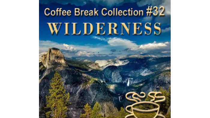 Coffee Break Collection 032 - Wilderness
