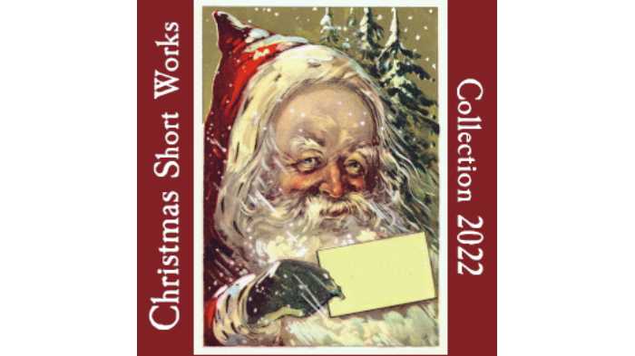 Christmas Short Works Collection 2022