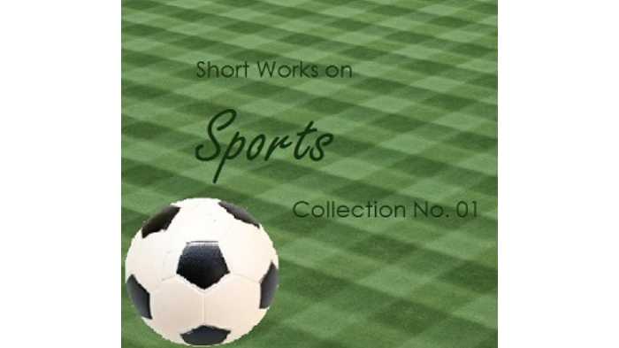Short Works on Sports Collection 01
