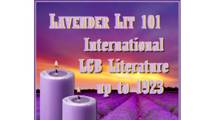 Lavender Lit 101 - International LGB Literature up to 1923
