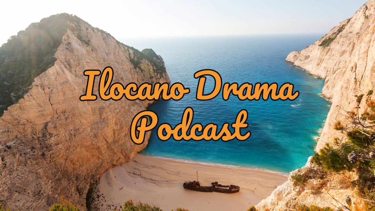 Ilocano drama podcast
