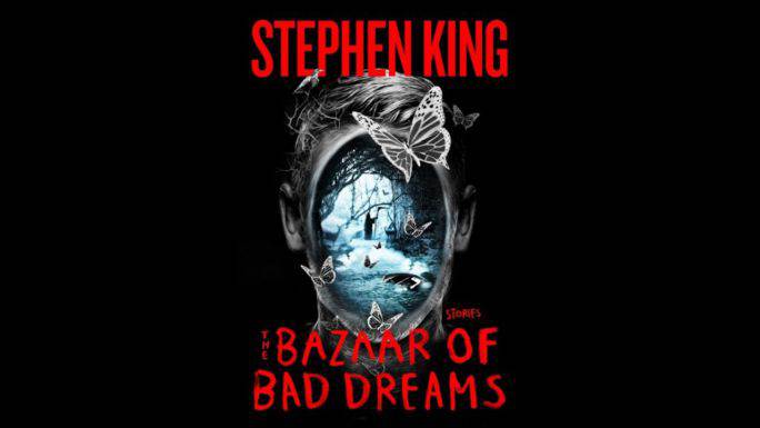 The Bazaar of Bad Dreams: Stories By Stephen King