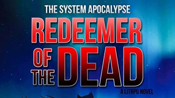 Redeemer of the Dead: A LitRPG Apocalypse