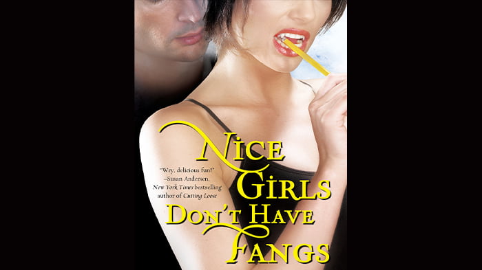Nice Girls Don't Have Fangs