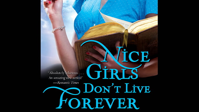 Nice Girls Don't Live Forever