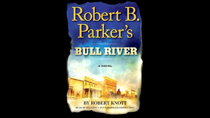 Robert B. Parker's Bull River