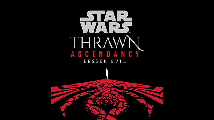 Star Wars: Thrawn Ascendancy (Book III: Lesser Evil)