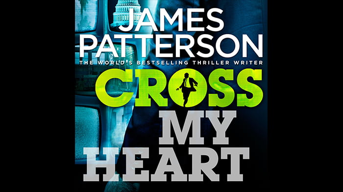 Cross My Heart by James Patterson