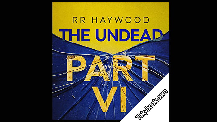 The Undead: Part 6