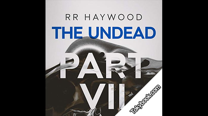 The Undead: Part 7