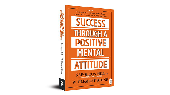 Success Through a Positive Mental Attitude