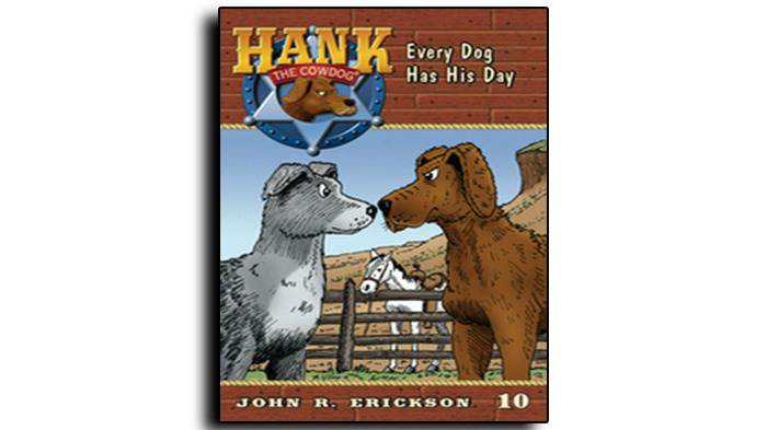 Every Dog Has His Day (Hank the Cowdog Book 10) See more