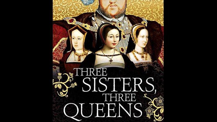 Three Sisters, Three Queens