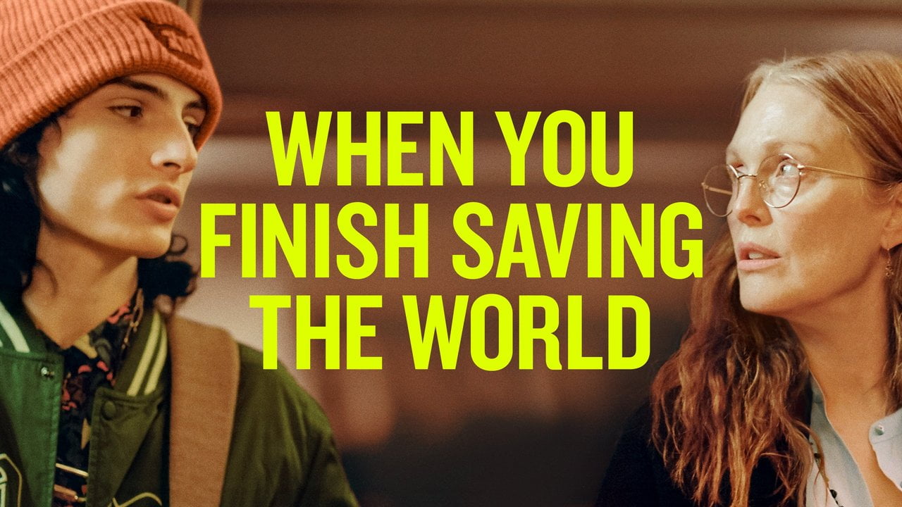 When You Finish Saving the World