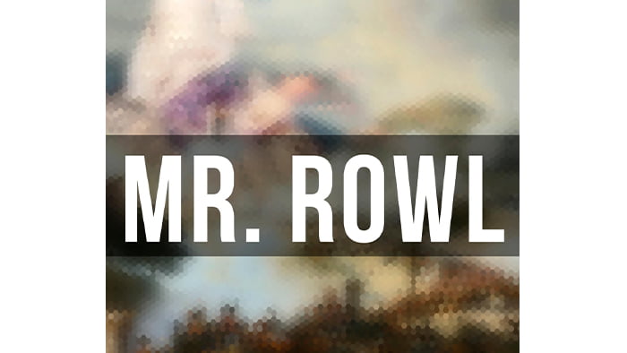 Mr. Rowl