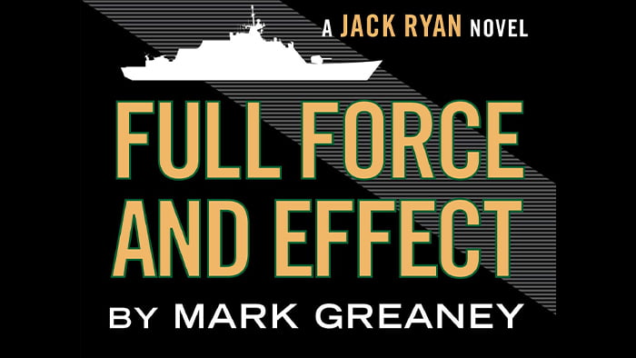 Tom Clancy Full Force and Effect: A Jack Ryan Novel: 14