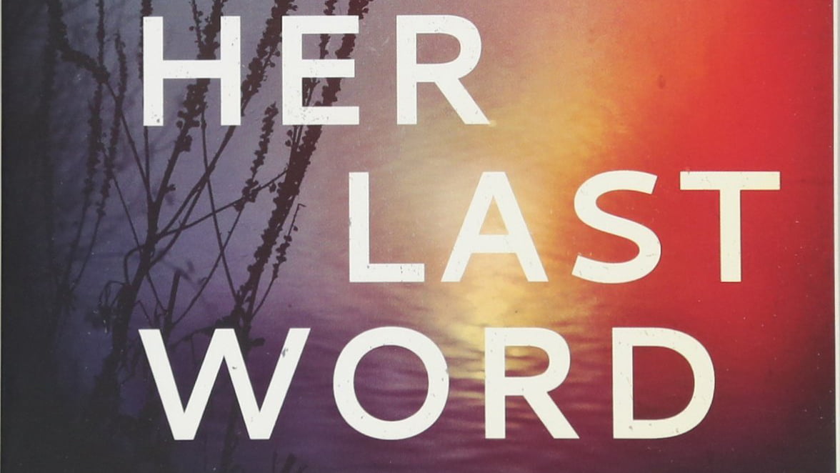 Her Last Word