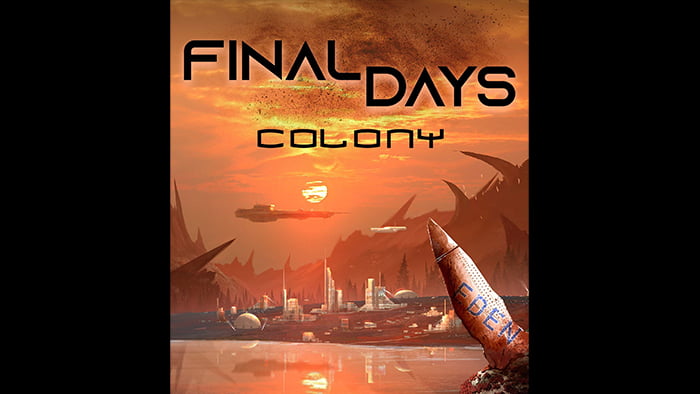 Final Days: Colony