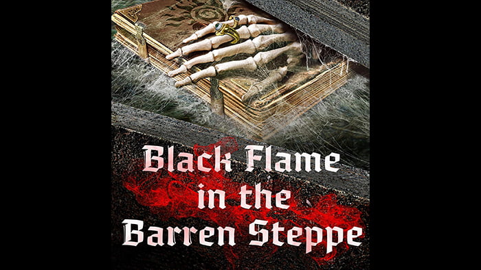 Black Flame in the Barren Steppe
