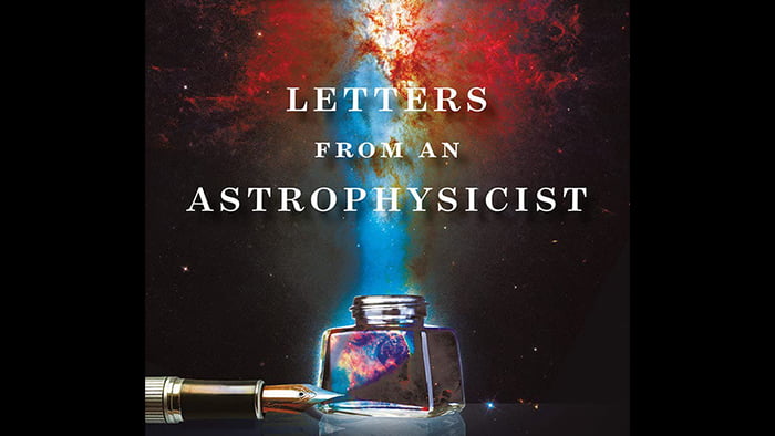 Letters from an Astrophysicist