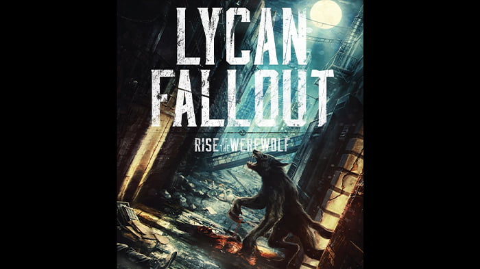 Lycan Fallout: Rise of the Werewolf