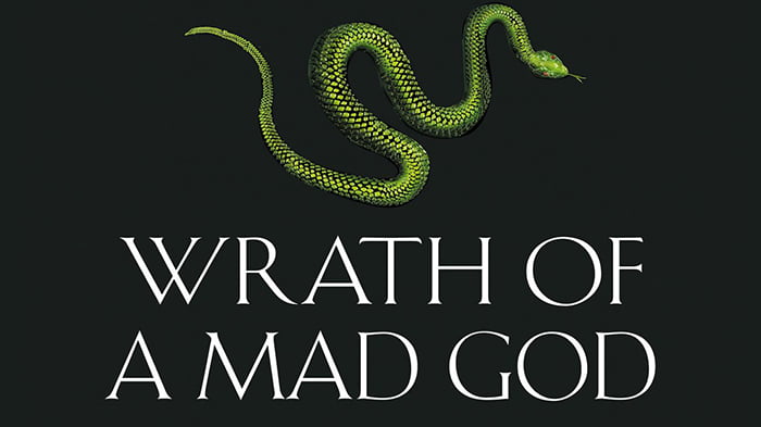 Wrath of a Mad God