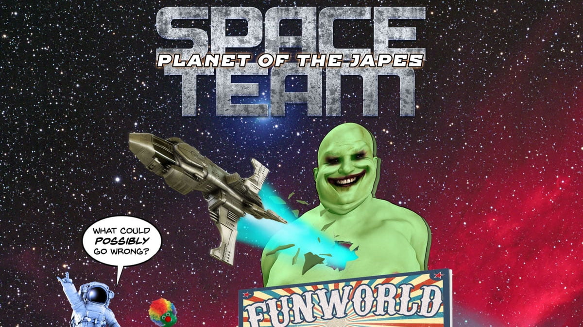 Space Team: Planet of the Japes