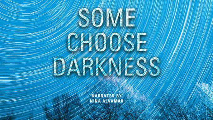 Some Choose Darkness