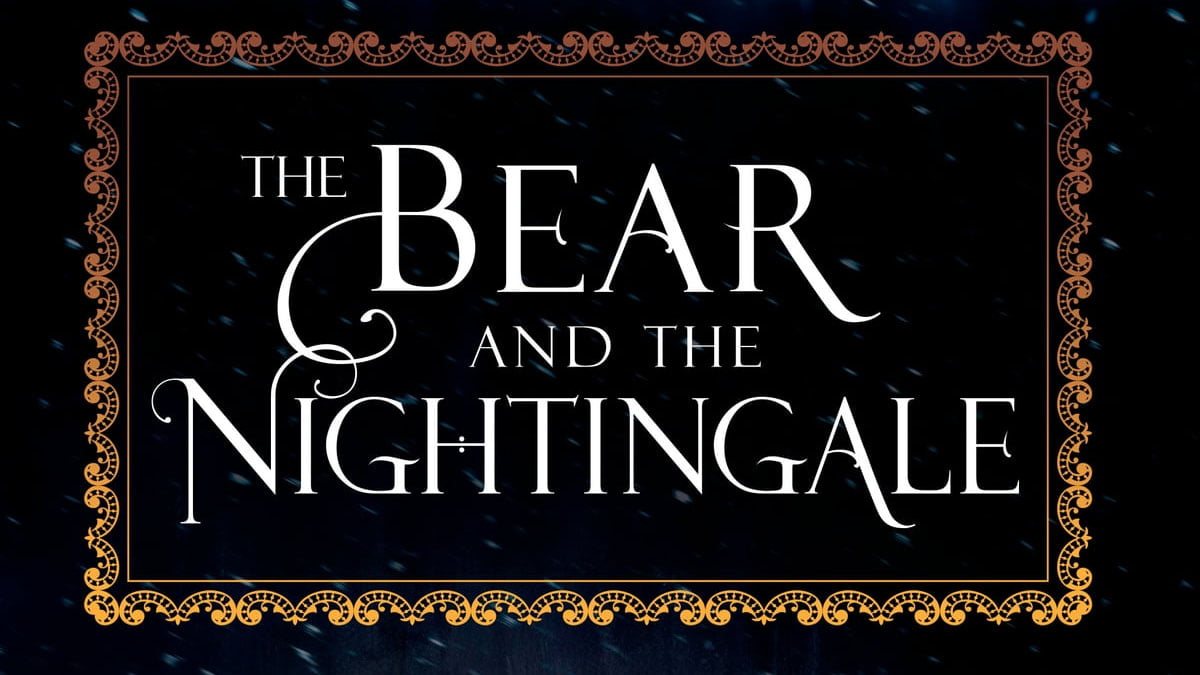 The Bear and the Nightingale