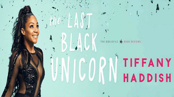 The Last Black Unicorn by Tiffany Haddish