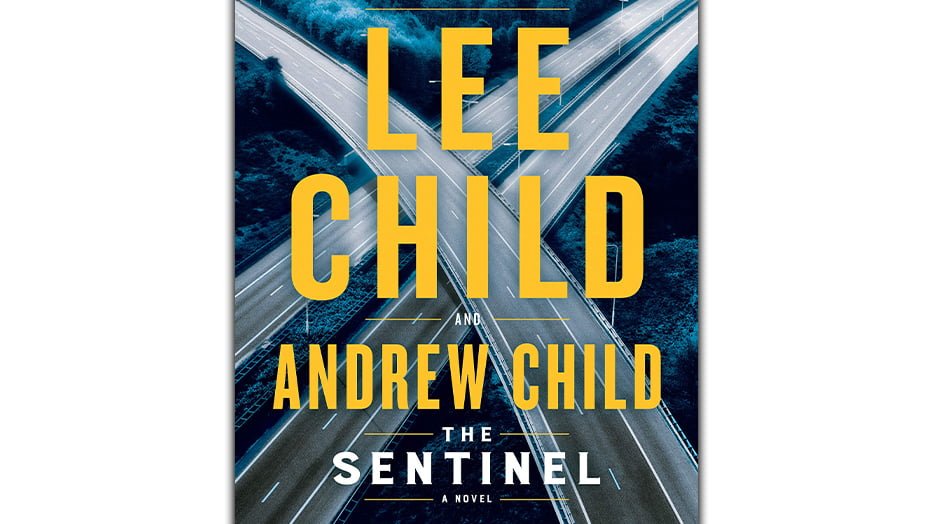 The Sentinel: A Jack Reacher Novel - Lee Child - Andrew Child